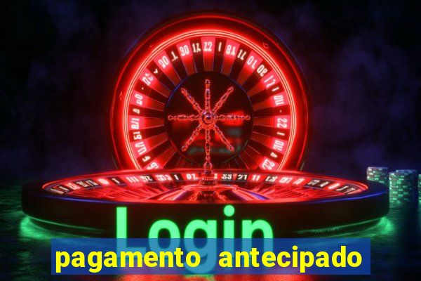 pagamento antecipado na estrela bet